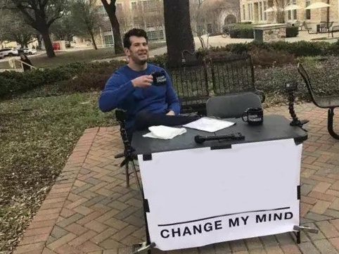 Change My Mind meme about Sweet Chemistry, Inc.